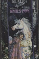 Valdemar: The Last Herald-Mage #1: Magic's Pawn by Mercedes Lackey