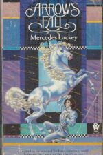 Valdemar: Heralds of Valdemar #3: Arrow's Fall by Mercedes Lackey