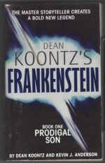 Dean Koontz's Frankenstein #1: Prodigal Son by Dean Koontz, Kevin J. Anderson