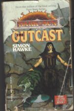Dark Sun: Tribe of One #1: The Outcast by Simon Hawke