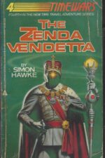 TimeWars #4: The Zenda Vendetta by Simon Hawke