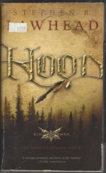 King Raven #1: Hood by Stephen R. Lawhead