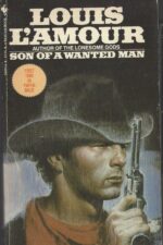 Son of a Wanted Man by Louis L'Amour