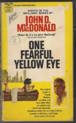 Travis McGee #8: One Fearful Yellow Eye by John D. MacDonald