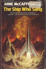 Brainship #1: The Ship Who Sang by Anne McCaffrey