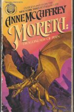 Pern #12: Moreta: Dragonlady of Pern by Anne McCaffrey