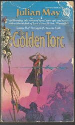 Saga of the Pliocene Exile #2: The Golden Torc by Julian May