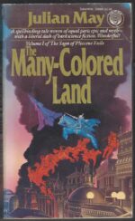 Saga of the Pliocene Exile #1: The Many-Colored Land by Julian May
