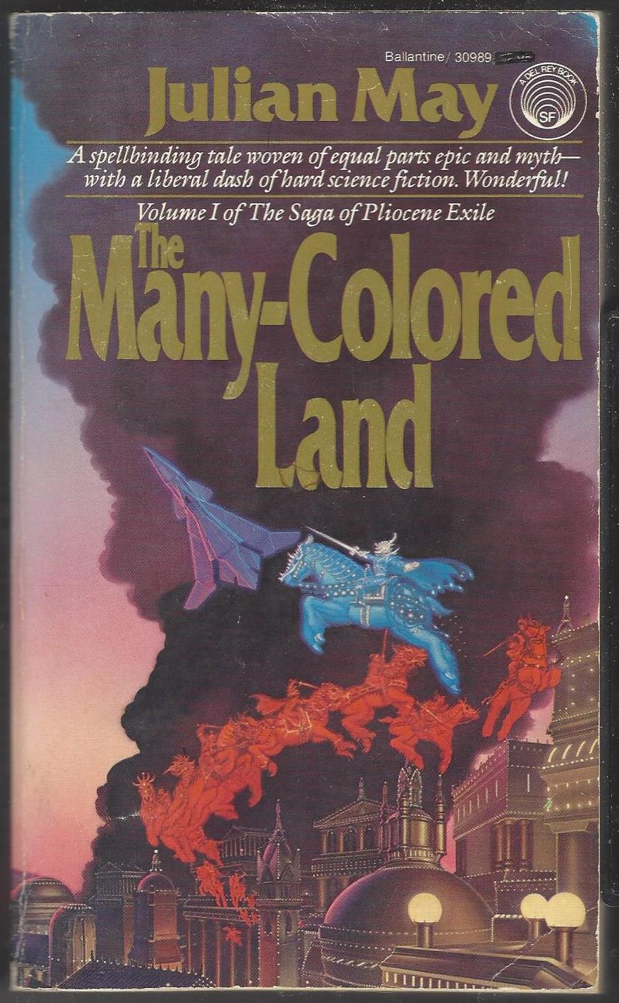 Saga of the Pliocene Exile #1: The Many-Colored Land by Julian May