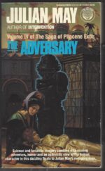 Saga of the Pliocene Exile #4: The Adversary by Julian May