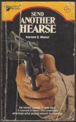 Scott Jordan #8: Send Another Hearse by Harold Q. Masur