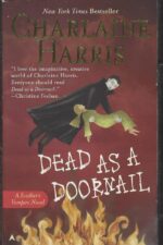 Sookie Stackhouse # 5: Dead as a Doornail by Charlaine Harris