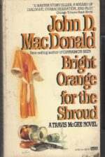 Travis McGee #6: Bright Orange for the Shroud by John D. MacDonald