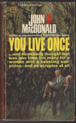 You Live Once by John D. MacDonald