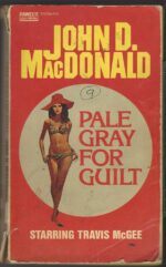 Travis McGee #9: Pale Gray for Guilt by John D. MacDonald