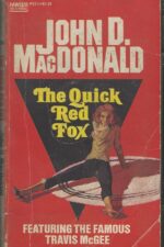 Travis McGee #4: The Quick Red Fox by John D. MacDonald