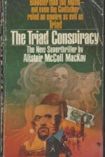 The Triad Conspiracy by Alistair McColl MacKay