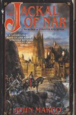 Tyrants and Kings #1: The Jackal of Nar by John Marco