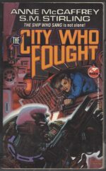 Brainship #4: The City Who Fought by Anne McCaffrey, S.M. Stirling
