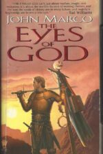 The Bronze Knight #1: The Eyes of God by John Marco