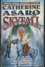 Saga of the Skolian Empire #9: Skyfall by Catherine Asaro
