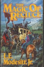 The Saga of Recluce # 1: The Magic of Recluce by L.E. Modesitt Jr.