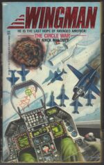 Wingman #2: The Circle War by Mack Maloney