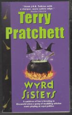 Discworld # 6: Wyrd Sisters by Terry Pratchett