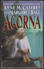 Acorna #1: Acorna: The Unicorn Girl by Anne McCaffrey, Margaret Ball