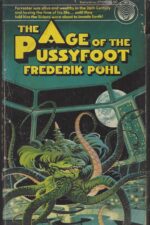 The Age of the Pussyfoot by Frederik Pohl