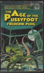 The Age of the Pussyfoot by Frederik Pohl