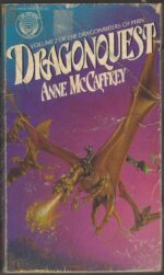 Dragonriders of Pern # 2: Dragonquest by Anne McCaffrey