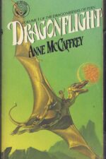 Dragonriders of Pern # 1: Dragonflight by Anne McCaffrey