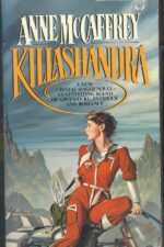 Crystal Singer #2: Killashandra by Anne McCaffrey