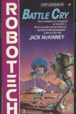 Robotech # 2: Battle Cry by Jack McKinney