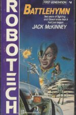 Robotech # 4: Battlehymn by Jack McKinney