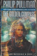 His Dark Materials #1: The Golden Compass by Philip Pullman
