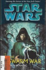 Star Wars: Dark Nest #3: The Swarm War by Troy Denning