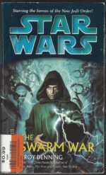 Star Wars: Dark Nest #3: The Swarm War by Troy Denning