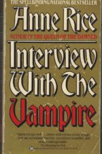 The Vampire Chronicles #1: Interview with the Vampire by Anne Rice
