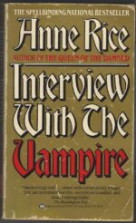 The Vampire Chronicles #1: Interview with the Vampire by Anne Rice