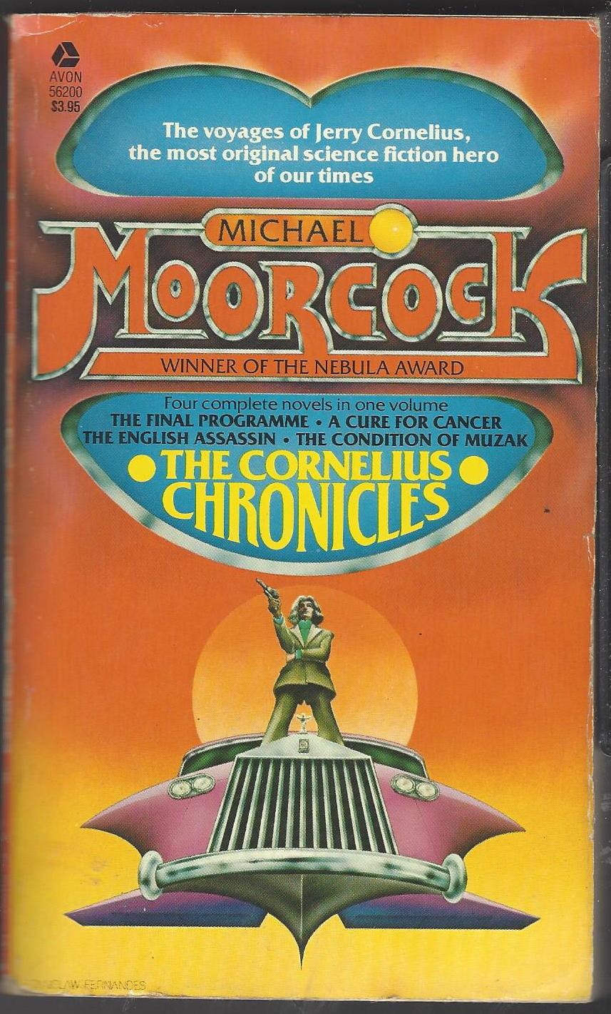 Jerry Cornelius #1-4: The Cornelius Chronicles by Michael Moorcock