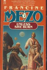 The Fall of Worlds/Areia Darenga #2: Unless She Burn by Francine Mezo