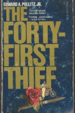 The Forty-First Thief by Edward A. Pollitz Jr.