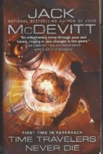 Time Travelers Never Die by Jack McDevitt