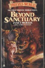 Thieves World Beyond Series #1: Beyond Sanctuary by Janet E. Morris