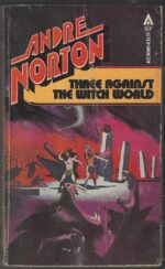 Witch World Series 1: The Estcarp Cycle #3: Three Against the Witch World by Andre Norton