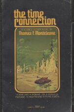 The Time Connection by Thomas F. Monteleone