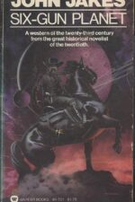 Six-Gun Planet by John Jakes