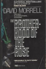 Mortalis #1: The Brotherhood of the Rose by David Morrell